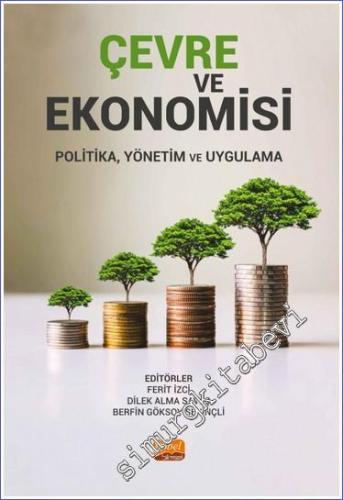 Çevre ve Ekonomisi - Politika, Yönetim Ve Uygulama - 2023