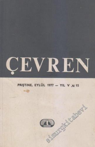 Çevren - Toplum, Bilim, Yazın ve Sanat Dergisi - Sayı: 15    Yıl: 5  Eylül