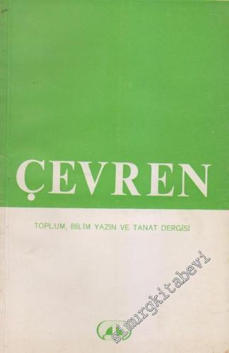 Çevren - Toplum, Bilim, Yazın ve Sanat Dergisi - Sayı: 4    Yıl: 2  Aralık