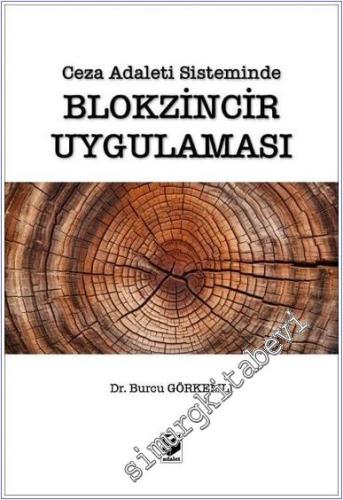Ceza Adaleti Sisteminde Blokzincir Uygulaması -        2025