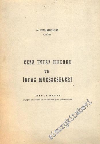 Ceza İnfaz Hukuku ve İnfaz Müesseseleri - İMZALI -