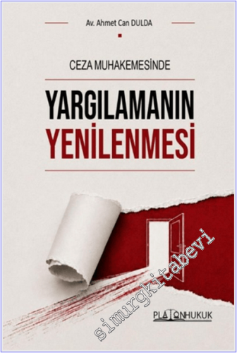 Ceza Muhakemesinde Yargılamanın Yenilenmesi -