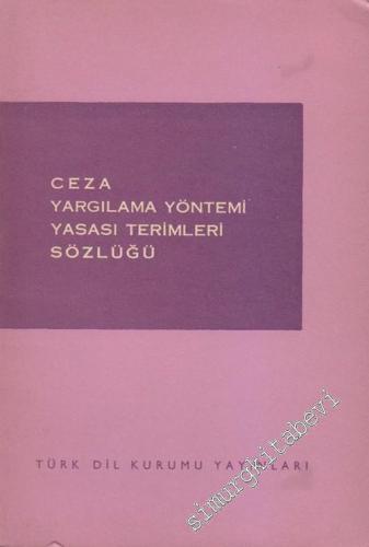 Ceza Yargılama Yöntemi Yasası Terimleri Sözlüğü -        1972