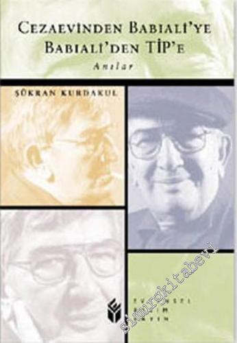 Cezaevinden Babıali'ye, Babıali'den TİP'e Anılar -        2003