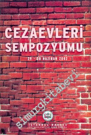 Cezaevleri Sempozyumu (29-30 Haziran 2002) -