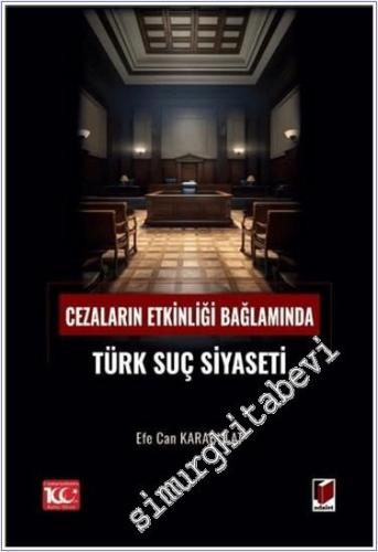 Cezaların Etkinliği Bağlamında Türk Suç Siyaseti -        2024