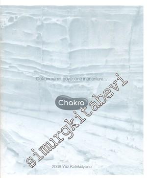 Chakra Havlu 2009 Yaz Koleksioynu Kataloğu: Dokunmanın Büyüsüne İnanan