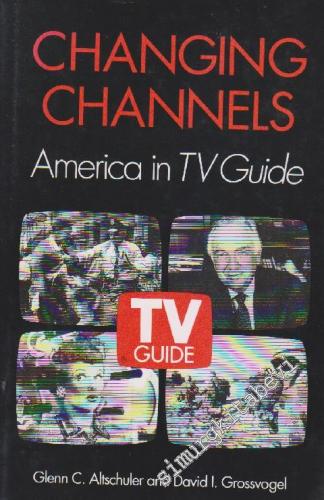 Changing Channels: America in TV Guide - Hardcover -        1992