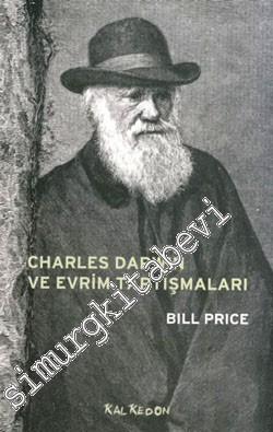 Charles Darwin ve Evrim Tartışmaları -