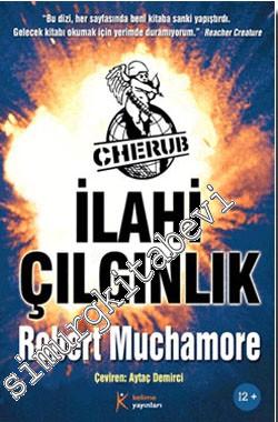Cherub 5 - İlahi Çılgınlık