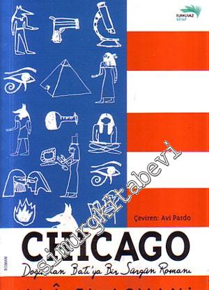 Chicago: Doğu'dan Batı'ya Bir Sürgün Romanı
