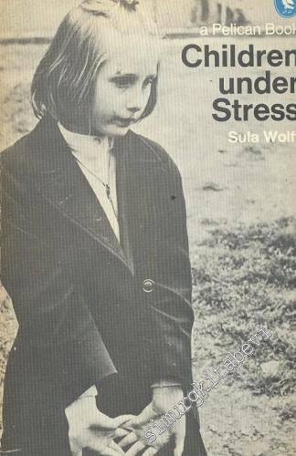 Children Under Stress -
