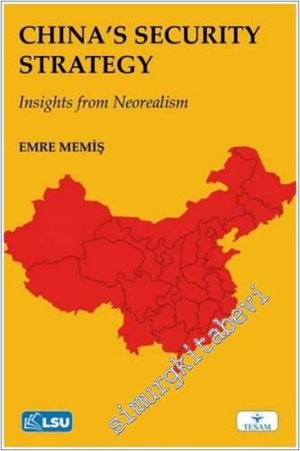 China's Security Strategy Insights from Neorealism - 2024