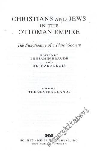 Christians and Jews in the Ottoman Empire  - The Functioning of a Plural Society Vol. I FOTOKOPİ -