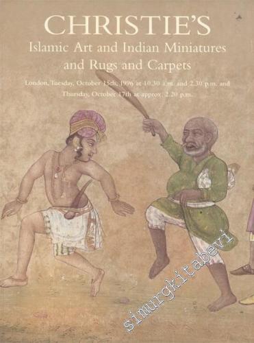 Christie's Islamic Art and Indian Miniatures and Rugs and Carpets Tuesday 15 Oktober 1996 -        1996