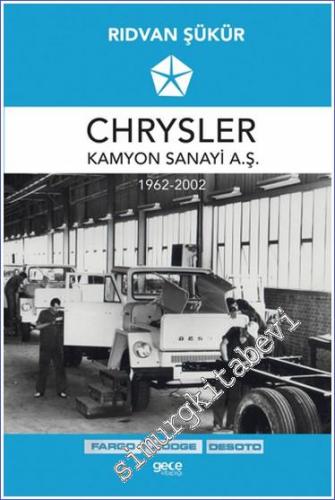 Chrysler Kamyon Sanayi A.Ş. (1962-2002) Fargo Dodge ve Desoto -        2021