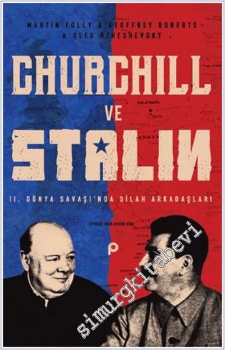 Churchill ve Stalin 2. Dünya Savaşı'nda Silah Arkadaşları -        2024