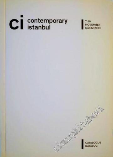 Cİ - Contemporary İstanbul 8, 2013 [Fuar Katalog] -        2013
