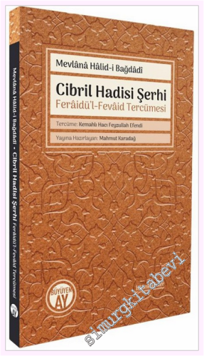 Cibril Hadisi Şerhi - Ferâidü'l-Fevâid Tercümesi