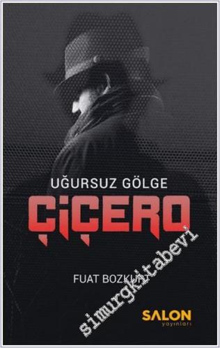 Çiçero : Uğursuz Gölge -        2023