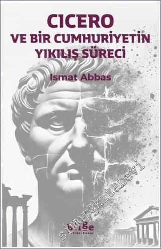 Cicero ve Bir Cumhuriyetin Yıkılış Süreci -        2025