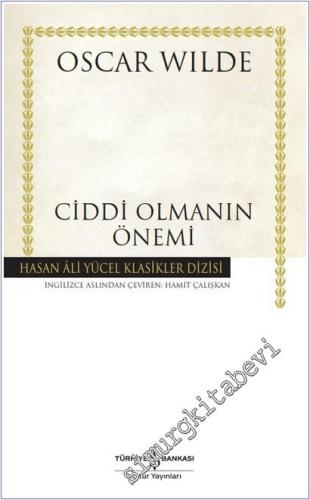 Ciddi Olmanın Önemi CİLTLİ -        2025