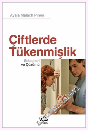 Çiftlerde Tükenmişlik : Sebepleri ve Çözümleri -         2024