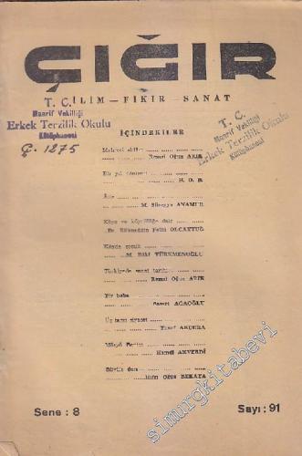Çığır İlim, Fikir, Sanat Dergisi - Sayı: 91    8  Haziran
