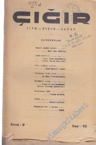 Çığır İlim, Fikir, Sanat Dergisi - Sayı: 93  9  9  Ağustos
