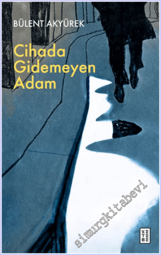 Cihada Gidemeyen Adam -