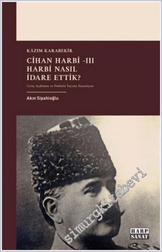 Cihan Harbi III: Harbi Nasıl Yönettik -        2025