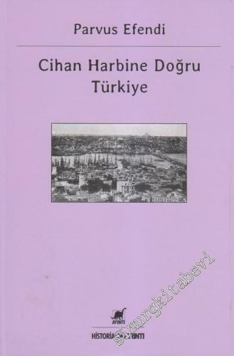 Cihan Harbine Doğru Türkiye -