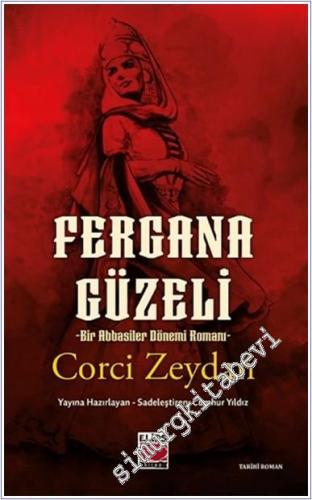 Cihan Hatun Fergana Güzeli : Bir Abbasiler Dönemi Romanı -        2025