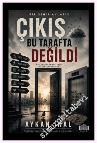 Çıkış Bu Tarafta Değildi - Bir Şehir Anlatısı -         2026