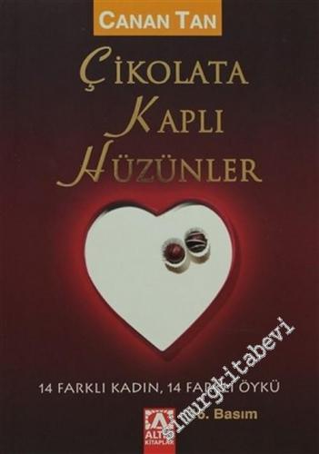 Çikolata Kaplı Hüzünler -        2007