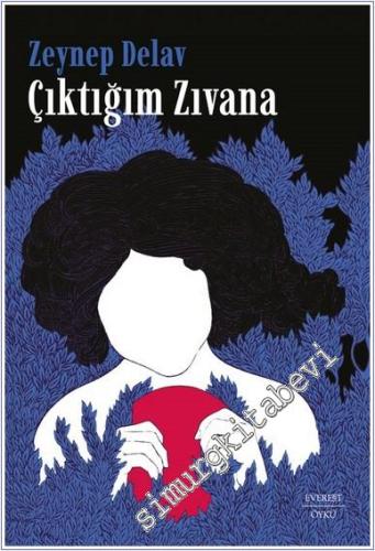 Çıktığım Zıvana -        2024