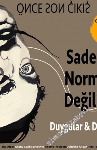 Çıldırmadan Önce Son Çıkış - Sadece Normal Değilim - Duygular ve Değer