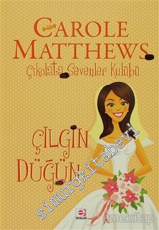 Çılgın Düğün: Çikolata Sevenler Kulübü -