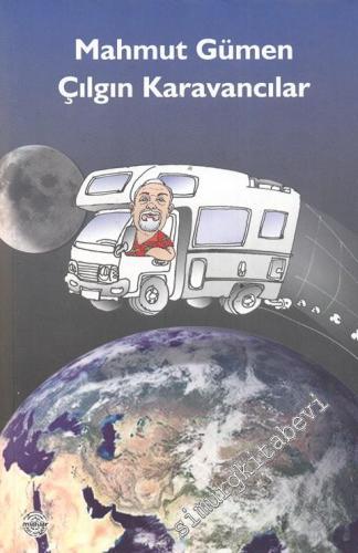 Çılgın Karavancılar -
