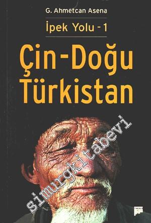 Çin - Doğu Türkistan: İpek Yolu 1 -        2009