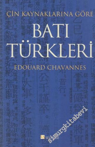 Çin Kaynaklarına Göre Batı Türkleri -        2013