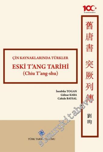 Çin Kaynaklarında Türkler: Eski Tang Tarihi ( Chiu T'ang-shu) 149a "Tü