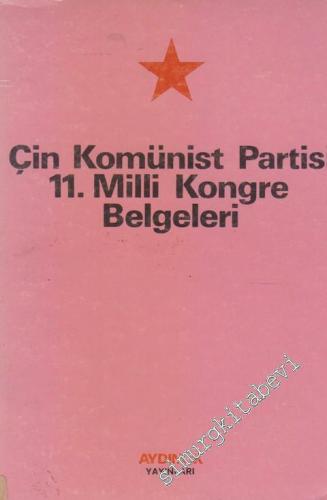 Çin Komünist Partisi 11. Milli Kongre Belgeleri -