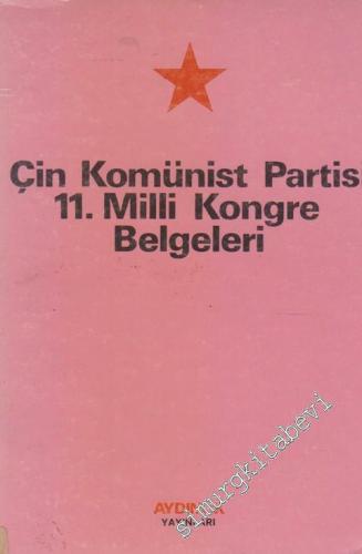 Çin Komünist Partisi 11. Milli Kongre Belgeleri