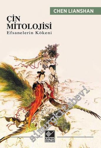 Çin Mitolojisi: Efsanelerin Kökeni -