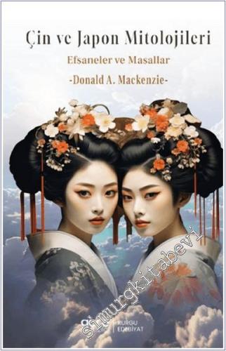 Çin ve Japon Mitolojisi Efsaneler ve Masallar -        2024