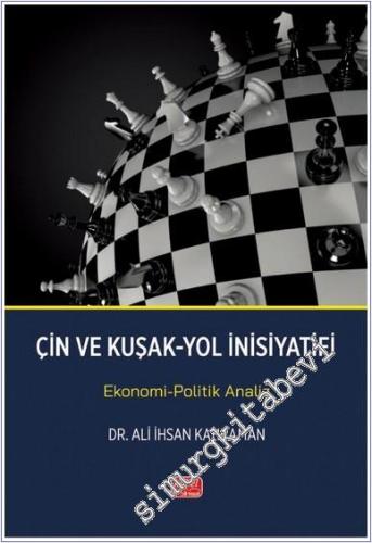 Çin ve Kuşak : Yol İnisiyatifi Ekonomi Politik Analiz -        2025