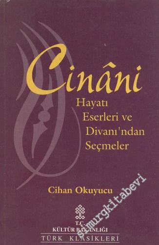 Cinani - Hayatı Eserleri ve Divanı'ndan Seçmeler -