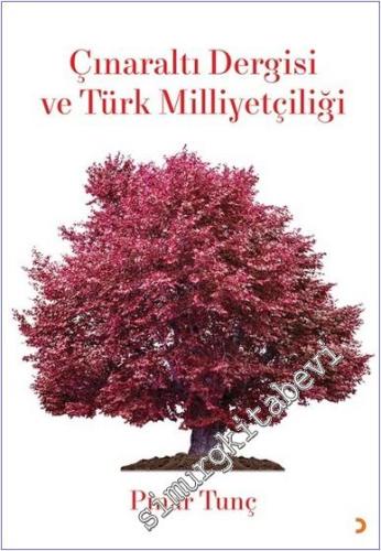 Çınaraltı Dergisi ve Türk Milliyetçiliği -        2024