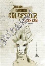 Çınarın Gururu Gölgesidir -